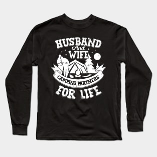 Husband And Wife Camping Partners For Life Long Sleeve T-Shirt